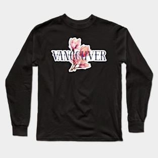 Vancouver spring Long Sleeve T-Shirt